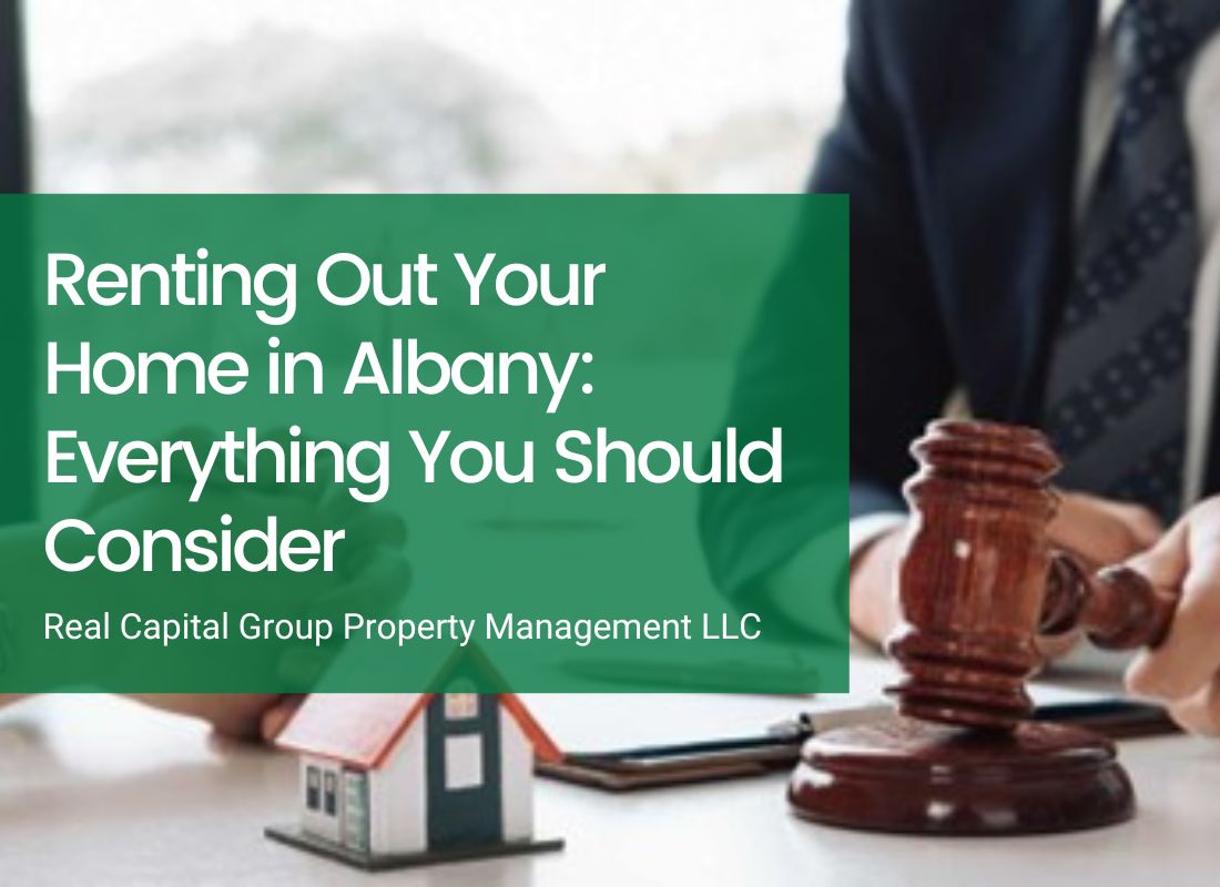 Renting Out Your Home in Albany: Everything You Should Consider